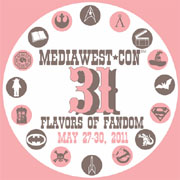 MediaWest*Con 31 - May 27-30, 2011 - 31 Flavors of Fandom